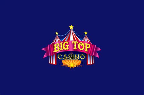 big top casino reviews